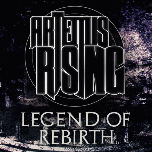 Artemis Rising : Legend of Rebirth